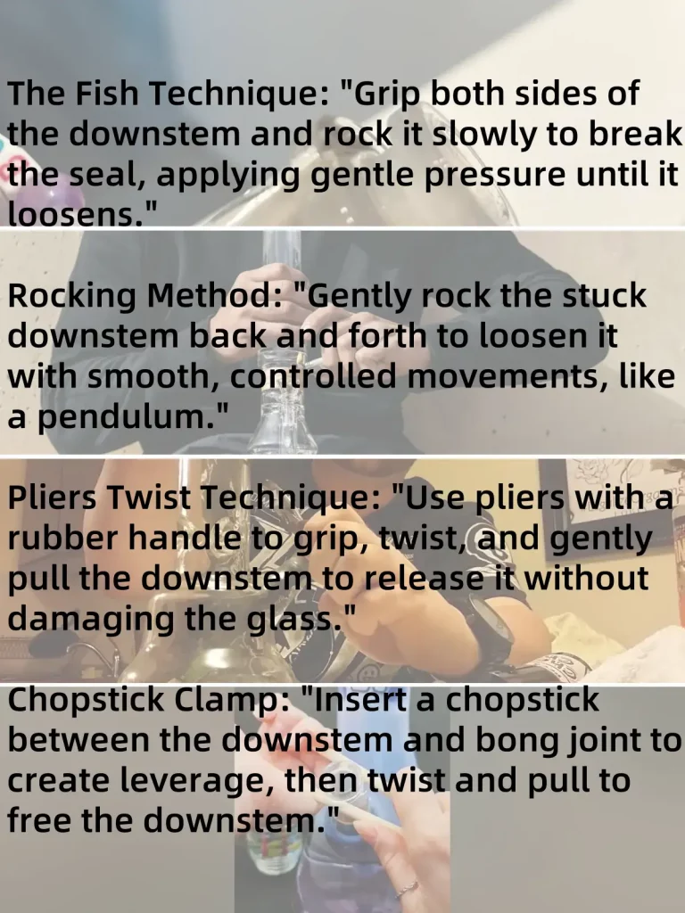 A step-by-step guide showing four methods to safely remove a stuck downstem from a bong, including the Fish Technique, Rocking Method, Pliers Twist, and Chopstick Clamp.